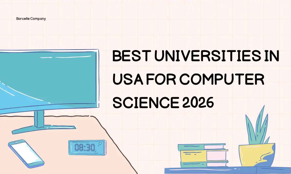 Best Universities In USA For Computer Science 2026: Ranking & Admission Requirements